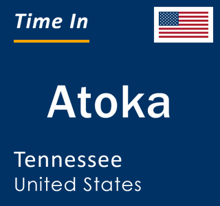 Current local time in Atoka, Tennessee, United States