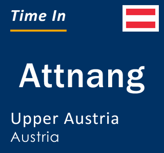 Current local time in Attnang, Upper Austria, Austria