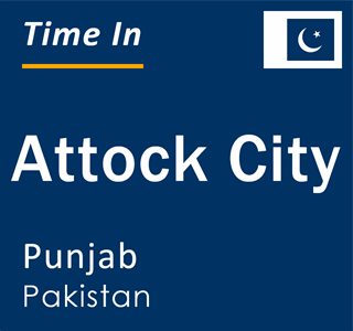 Current local time in Attock City, Punjab, Pakistan