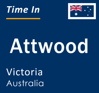 Current local time in Attwood, Victoria, Australia