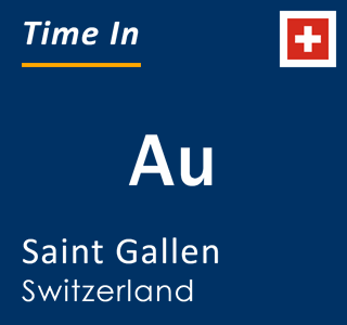 Current local time in Au, Saint Gallen, Switzerland