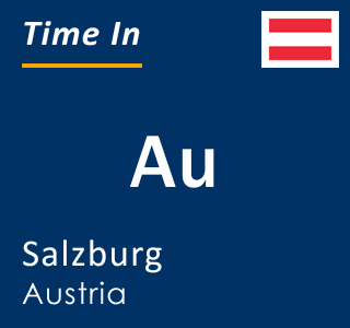 Current local time in Au, Salzburg, Austria