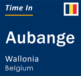 Current time in Aubange, Wallonia, Belgium