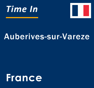 Current local time in Auberives-sur-Vareze, France