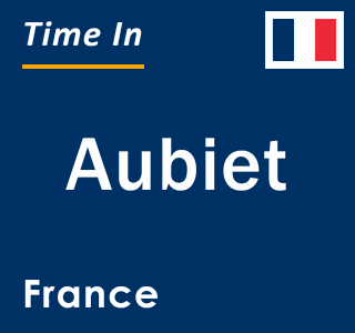 Current local time in Aubiet, France