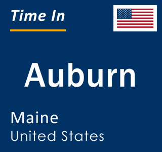 Current local time in Auburn, Maine, United States