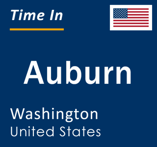 Current time in Auburn, Washington, United States
