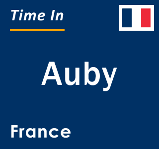 Current local time in Auby, France