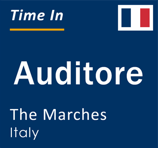 Current local time in Auditore, The Marches, Italy