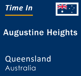 Current local time in Augustine Heights, Queensland, Australia