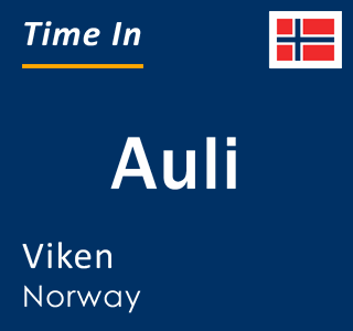 Current local time in Auli, Viken, Norway