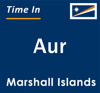 Current local time in Aur, Marshall Islands