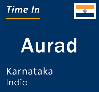 Current local time in Aurad, Karnataka, India
