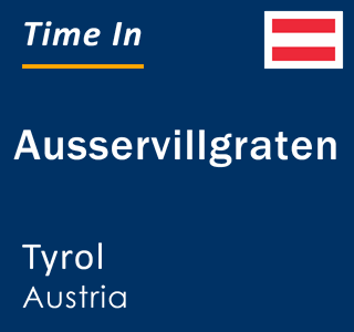 Current local time in Ausservillgraten, Tyrol, Austria