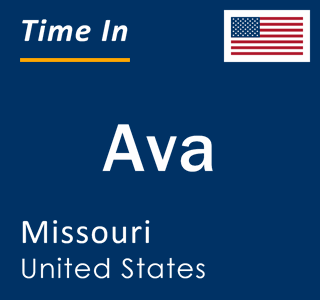 Current local time in Ava, Missouri, United States