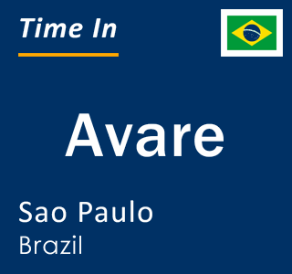 Current local time in Avare, Sao Paulo, Brazil