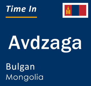 Current local time in Avdzaga, Bulgan, Mongolia