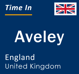 Current local time in Aveley, England, United Kingdom