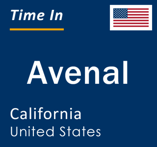 Current local time in Avenal, California, United States