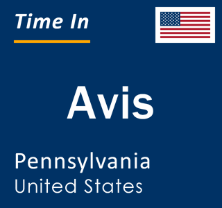 Current local time in Avis, Pennsylvania, United States