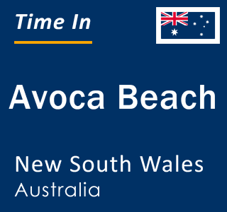 Current local time in Avoca Beach, New South Wales, Australia
