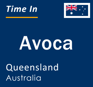 Current local time in Avoca, Queensland, Australia