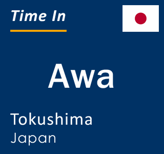 Current time in Awa, Tokushima, Japan