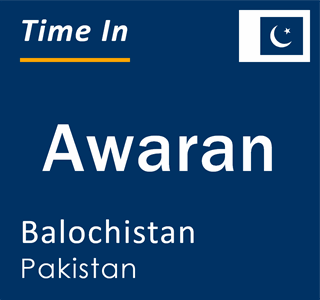 Current local time in Awaran, Balochistan, Pakistan