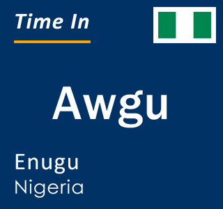 Current local time in Awgu, Enugu, Nigeria