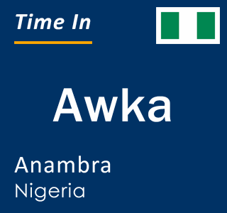Current time in Awka, Anambra, Nigeria