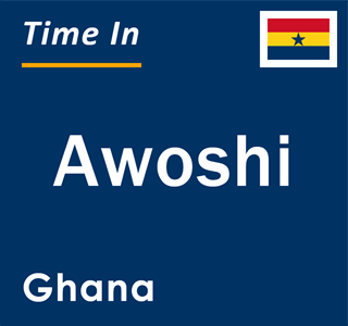 Current local time in Awoshi, Ghana