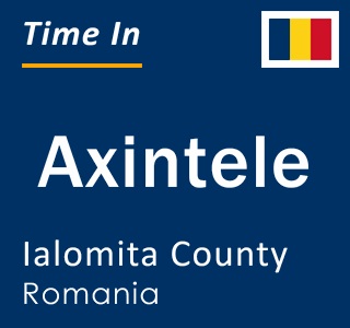 Current local time in Axintele, Ialomita County, Romania