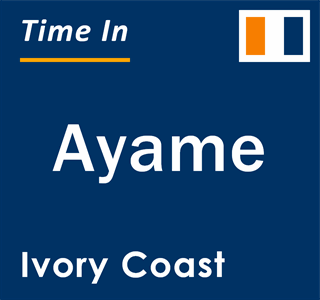 Current local time in Ayame, Ivory Coast