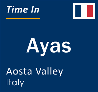 Current local time in Ayas, Aosta Valley, Italy