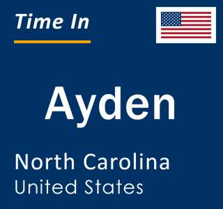 Current local time in Ayden, North Carolina, United States