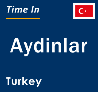 Current local time in Aydinlar, Turkey