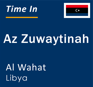 Current local time in Az Zuwaytinah, Al Wahat, Libya