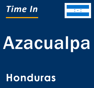 Current local time in Azacualpa, Honduras