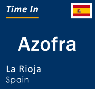 Current local time in Azofra, La Rioja, Spain