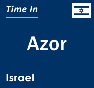 Current local time in Azor, Israel