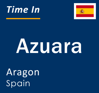 Current local time in Azuara, Aragon, Spain