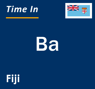Current local time in Ba, Fiji
