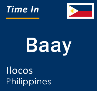 Current local time in Baay, Ilocos, Philippines