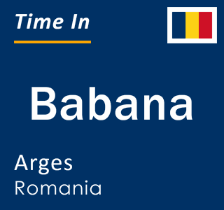 Current local time in Babana, Arges, Romania