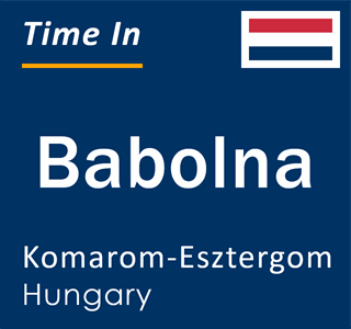 Current local time in Babolna, Komarom-Esztergom, Hungary