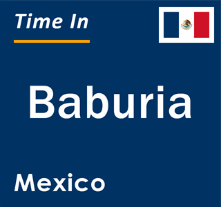 Current local time in Baburia, Mexico