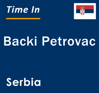 Current local time in Backi Petrovac, Serbia