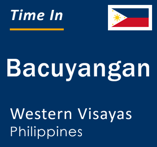 Current local time in Bacuyangan, Western Visayas, Philippines