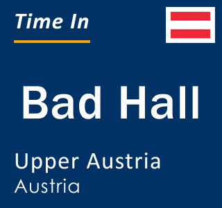 Current local time in Bad Hall, Upper Austria, Austria