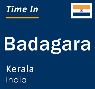 Current local time in Badagara, Kerala, India